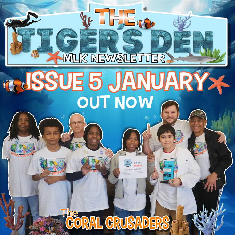  MLK Tiger's Den Newsletter Issue 5 January